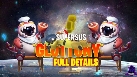 Gluttony Full Details Everything You Need To Know Super Sus New