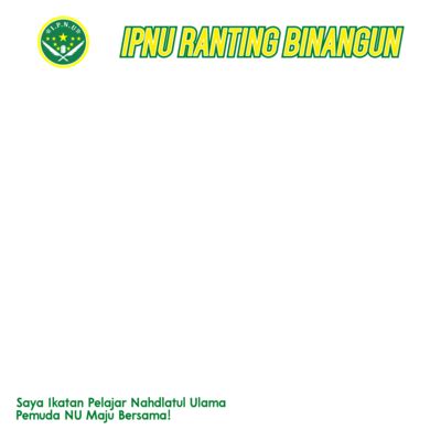 IPNU RANTING BINANGUN Support Campaign Twibbon