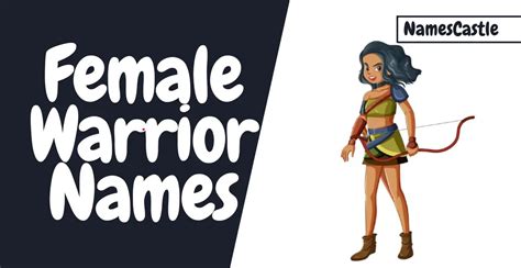 570+ Female Warrior Names Brave Creative Unique Cool & Epic