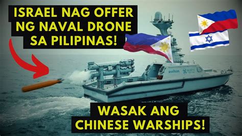 ISRAEL MAY OFFER NA BAGONG ARMAS SA PILIPINAS LUBOG ANG CHINESE