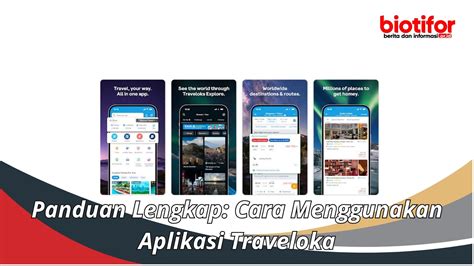 Panduan Lengkap Cara Menggunakan Aplikasi Traveloka Biotifor