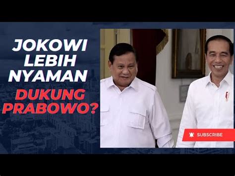 Presiden Jokowi Lebih Nyaman Dukung Prabowo Daripada Ganjar