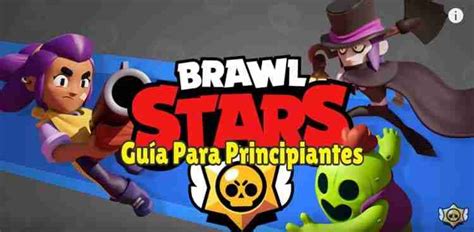 GuÍa Para Principiantes De Brawl Stars Aprende A Jugar 2021