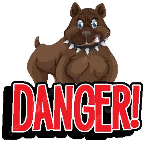 Word Design For Danger With Bullpit Dog Linguistic Fear Template Vector