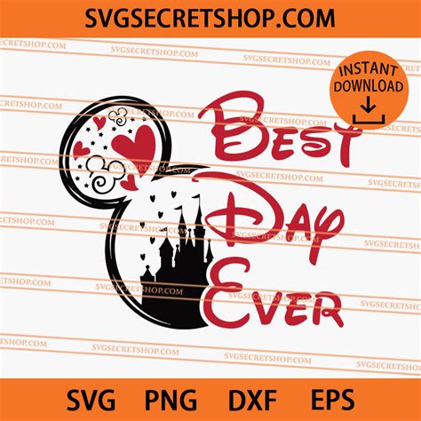 Best Day Ever Disney Svg Disney Svg Mickey Svg Svg Secret Shop