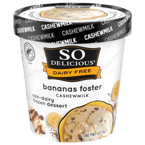 So Delicious Bananas Foster With Cashew Milk Base Frozen Dessert Pint