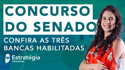 Concurso Senado Confira as três bancas habilitadas YouTube