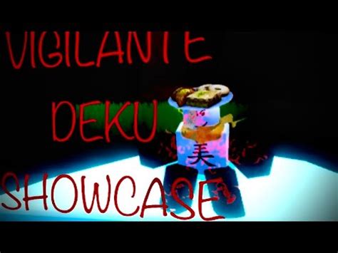 Vigilante Deku Showcase SAKURA STAND YouTube