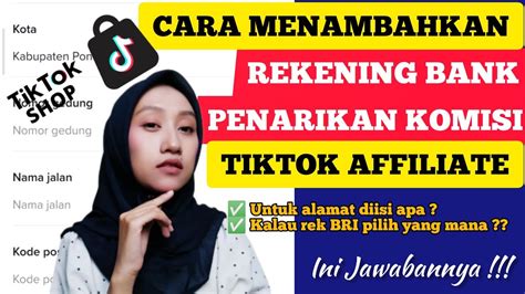 Cara Menambahkan Rekening Bank Penarikan Komisi Tiktok Affiliate Di