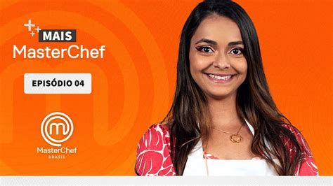 MAIS MASTERCHEF EP 04 MASTERCHEF BRASIL TEMP 09 YouTube