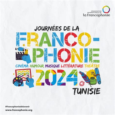 Les Journées de la Francophonie 2024 Cest parti TUNISIE DIRECT