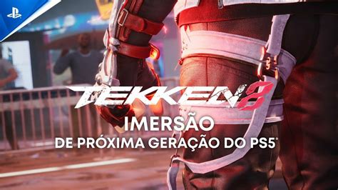 Novo trailer de Tekken 8 destaca a imersão no PS5 PSX Brasil