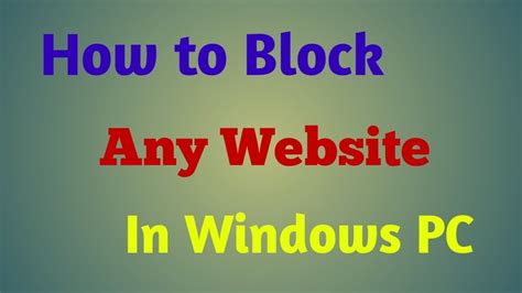 How to Block any website in windows Computer वडज PC म कस भ