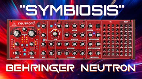 Behringer NEUTRON Symbiosis Soundset 40 Patches YouTube