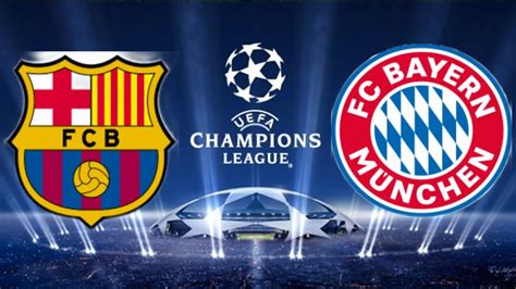 Barcelona Vs Bayern Munich Quarter Final UEFA Champions League 14 8