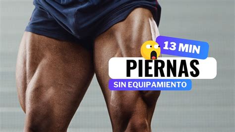 13 MIN RUTINA PARA PIERNAS Entrena En Casa Rutina Sin Equipamiento