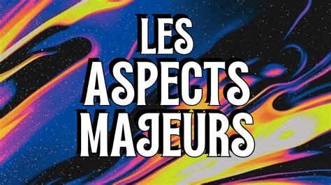 Guide Des Aspects Majeurs Leurs Fiches Techniques Youtube