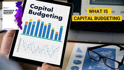 What Is Capital Budgeting Process Features Objectives