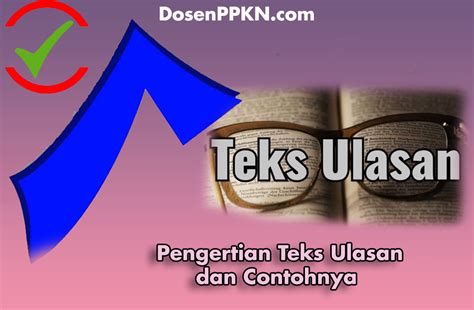 Teks Ulasan Struktur Ciri Tujuan Jenis Contoh Dan Kaidah