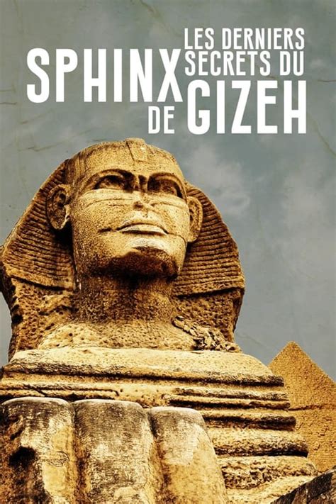 Les Derniers Secrets Du Sphinx De Gizeh 2023 The Movie Database TMDB