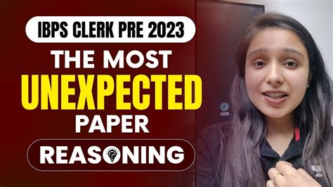 The Most Unexpected Paper IBPS Clerk Prelims 2023 Reasoning Parul