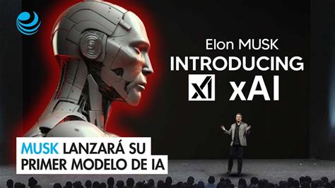 Startup xAI de Elon Musk lanzará su primer modelo de Inteligencia