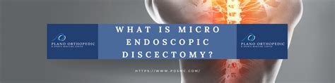 What Is Micro Endoscopic Discectomy