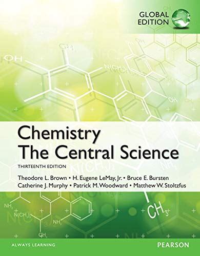 Chemistry: The Central Science, Global Edition: H. Eugene H. Lemay, Theodore E. Brown, Bruce E ...