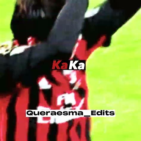 KAKA EDITS YouTube