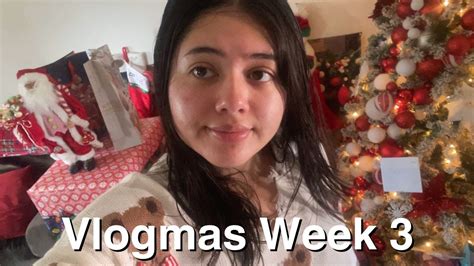 Vlogmas Week 3 🎄 T Wrapping Christmas Youtube