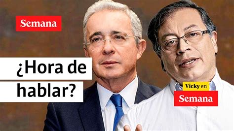 Si tenemos que hablar Gustavo Petro se va a hablar con Álvaro Uribe