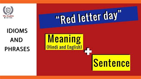 Red Letter Day Idioms And Phrases Meaning And Sentence Youtube