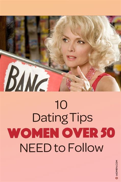 Every Single Woman Over 50 Needs To Follow These Dating Tips Dating Over 50 Dating Tips