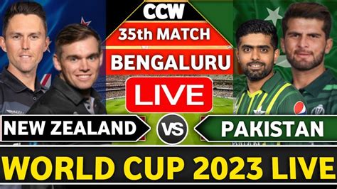 Live Pakistan Vs New Zealand Pak Vs Nz Live Match World Cup 2023