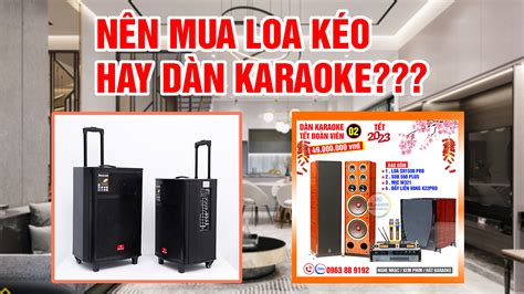 Loa kéo là loại loa gì Nên mua loa kéo của thương hiệu nào Thế giới