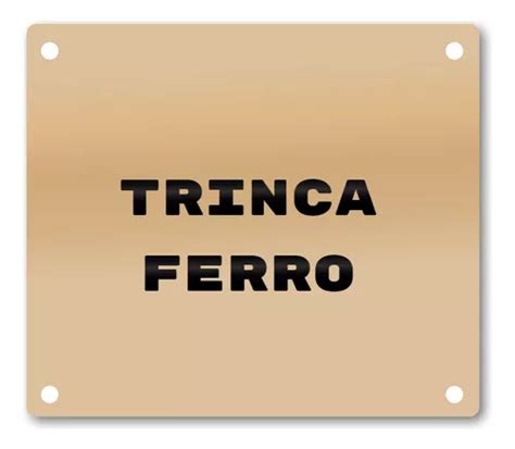 Placa Trinca Ferro Ave Brinde MercadoLivre