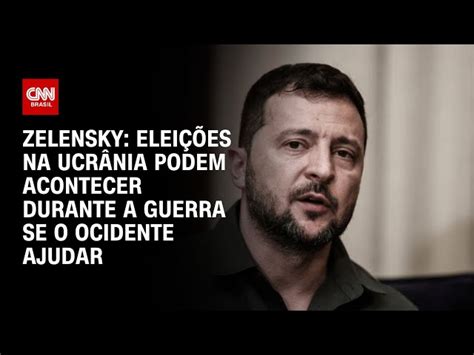 Zelensky Diz Que Elei Es Na Ucr Nia Podem Acontecer Durante A Guerra