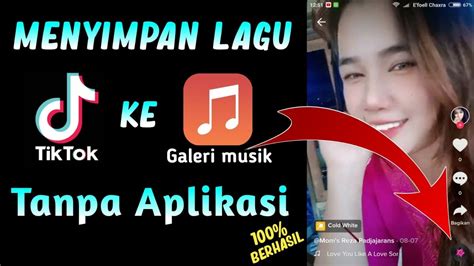 Cara Menyimpan Lagu Tiktok Ke Galeri Musik Youtube