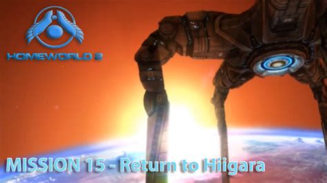 Homeworld Remastered Mission Return To Hiigara Youtube