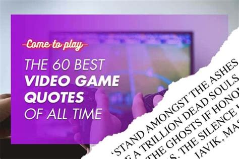 The 60 Best Video Game Quotes Of All Time Come To Play