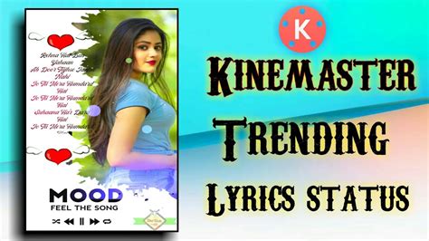 How To Make Lyrics Whatsapp Status In Kinemaster Trending Lyrical