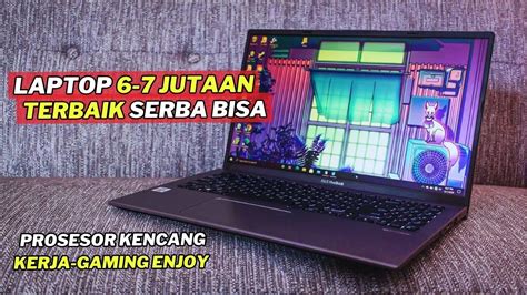 Rekomendasi Laptop Spek Tinggi Harga Jutaan Pilihan September