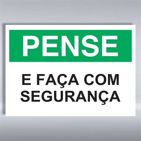 PLACA DE PENSE E FAÇA SEGURANÇA