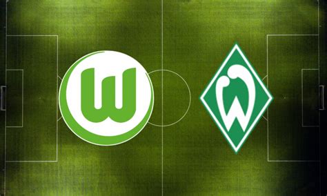 Wolfsburg Werder Bremen Tipp Prognose Und Quote Ligalive