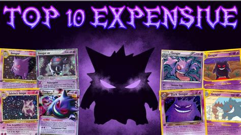 Top 10 Expensive Gengar Pokémon Cards YouTube