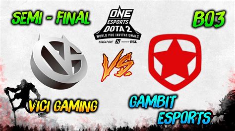 Vici Gaming Vs Gambit Esports ONE Esports World Pro Invitational