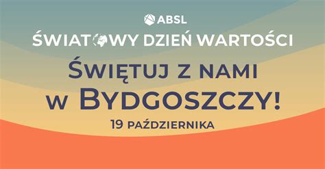 Bydgoszcz Do Czy A Do Wiatowego Dnia Warto Ci Bydgoska Agencja