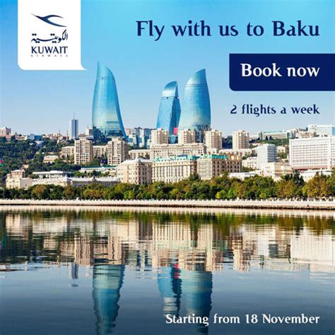 Kuwait Airways To Operate Baku Route From Th Nov Tourism Breaking News