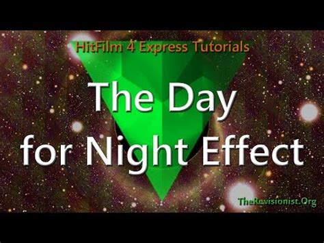 How To Use The Day For Night Effect In Hitfilm 4 Express YouTube