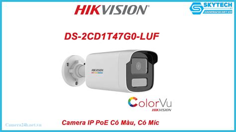 Camera Ip Hikvision Ngo I Tr I C Nh Ds Cd T G Luf H Cctv